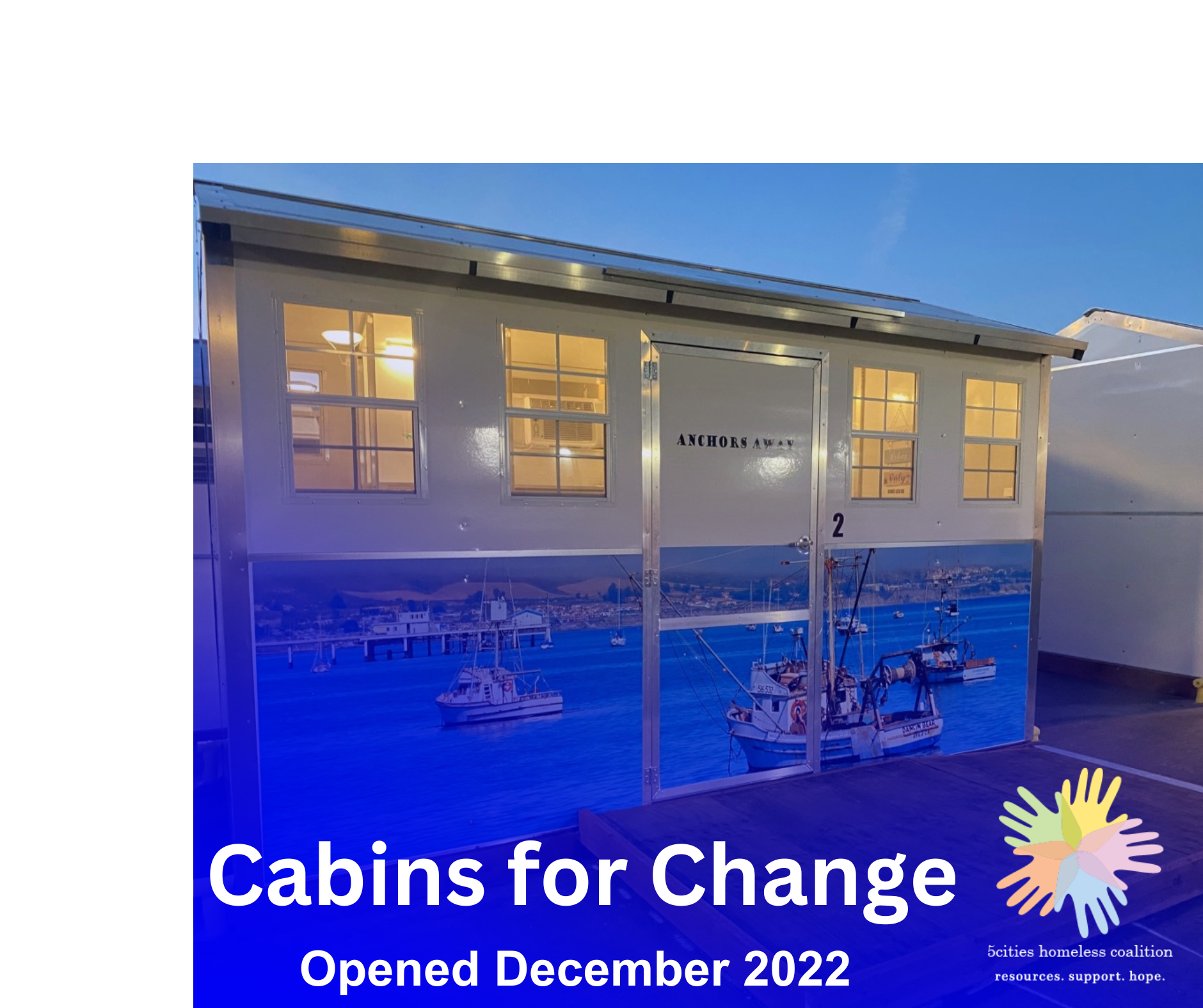 Cabins for Change Opened December 2022